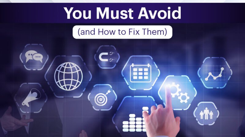 Marketing Automation Mistakes You Must Avoid (and How to Fix Them)